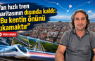 Van hızlı tren haritasının dışında kaldı: “Bu kentin önünü tıkamaktır”