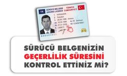 Nüfus Müdürlüğü uyardı: Sürücü belgenizi kontrol ettiniz mi?