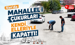 Van’da mahalleli çukurları kendi elleriyle kapattı