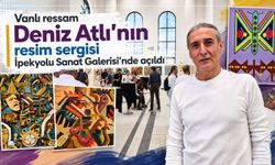 Vanlı ressam Deniz Atlı’nın resim sergisi İpekyolu Sanat Galerisinde açıldı