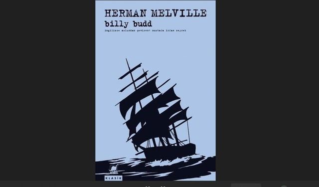 Geceye kitap önerisi | Herman Melville'in son başyapıtı: "Billy Budd"