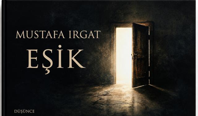 Geceye insan ruhuna dokunan bir kitap: Eşik