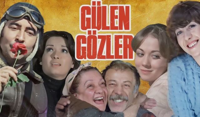 Yeşilçam’ın unutulmaz aile filmi: Gülen Gözler