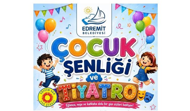 Edremit’te çocuklara özel etkinlikler düzenlenecek