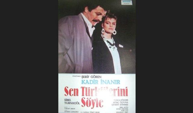 Geceye film önerisi: Kadir İnanır'ın unutulmaz filmi "Sen Türkülerini Söyle"