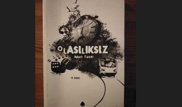 Geceye kitap önerisi | Adam Fawer'ın çok konuşulan romanı "Olasılıksız"