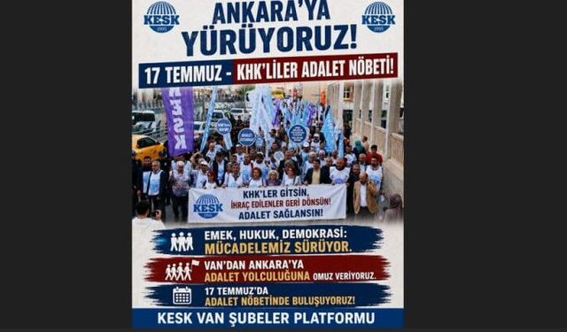 KESK Van Şubeler Platformu: "17 Temmuz'da Adalet Nöbeti'nde buluşuyoruz"