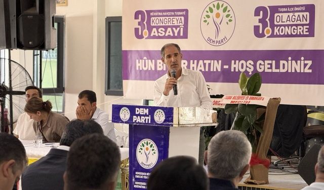 Veysi Dilekçi'den DEM Parti Tuşba İlçe Kongresi mesajı