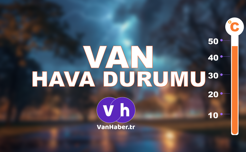 Van'da bugün hava nasıl olacak?