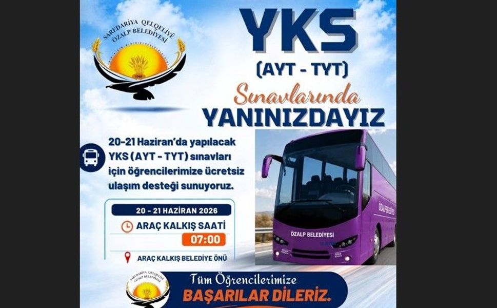 Özalp Belediyesi'nden YKS adaylarına ücretsiz ulaşım desteği