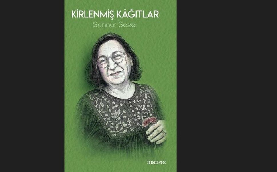 Geceye kitap önerisi | Sennur Sezer'den Kirlenmiş Kâğıtlar