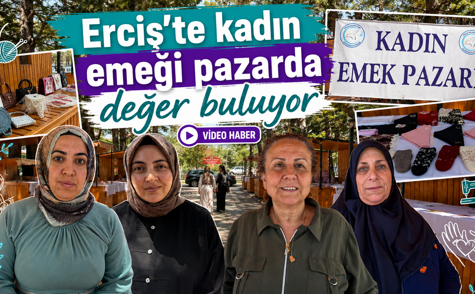 Erciş’te kadın emeği pazarda değer buluyor