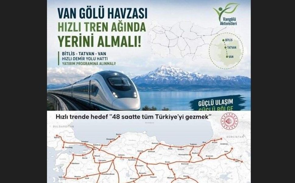 Vangölü Aktivistlerinden hızlı tren çağrısı: "Van Gölü Havzası demir yolu ağına dahil edilmeli"