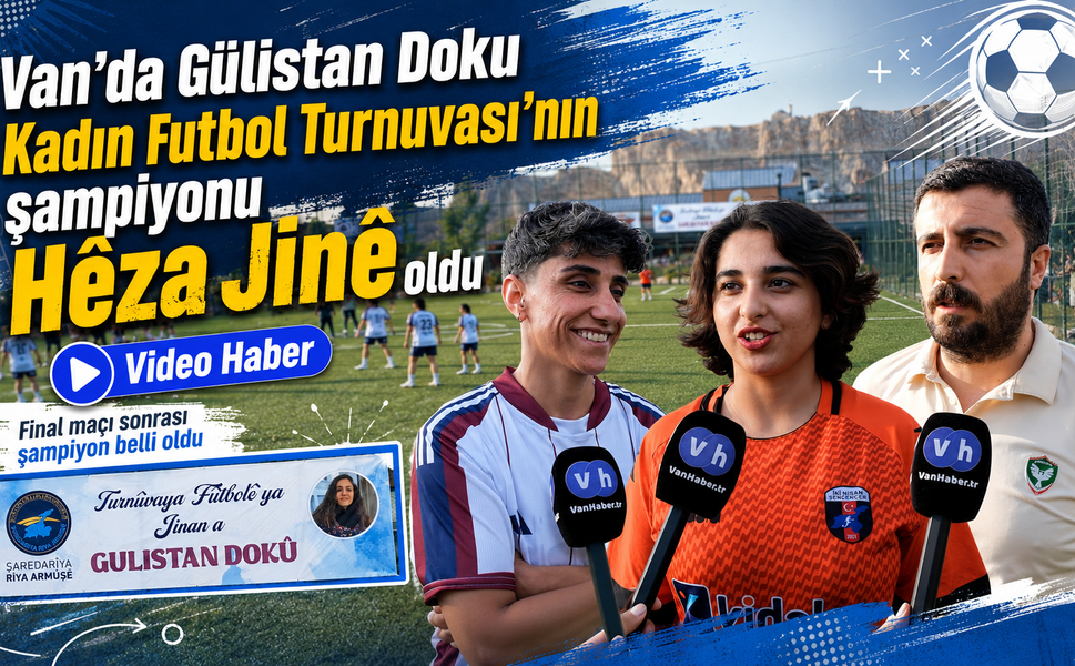 Van’da kadınlar sahada hem gol attı hem dayanışmayı büyüttü