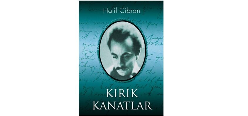 Halil Cibran Kırık Kanatlar 1